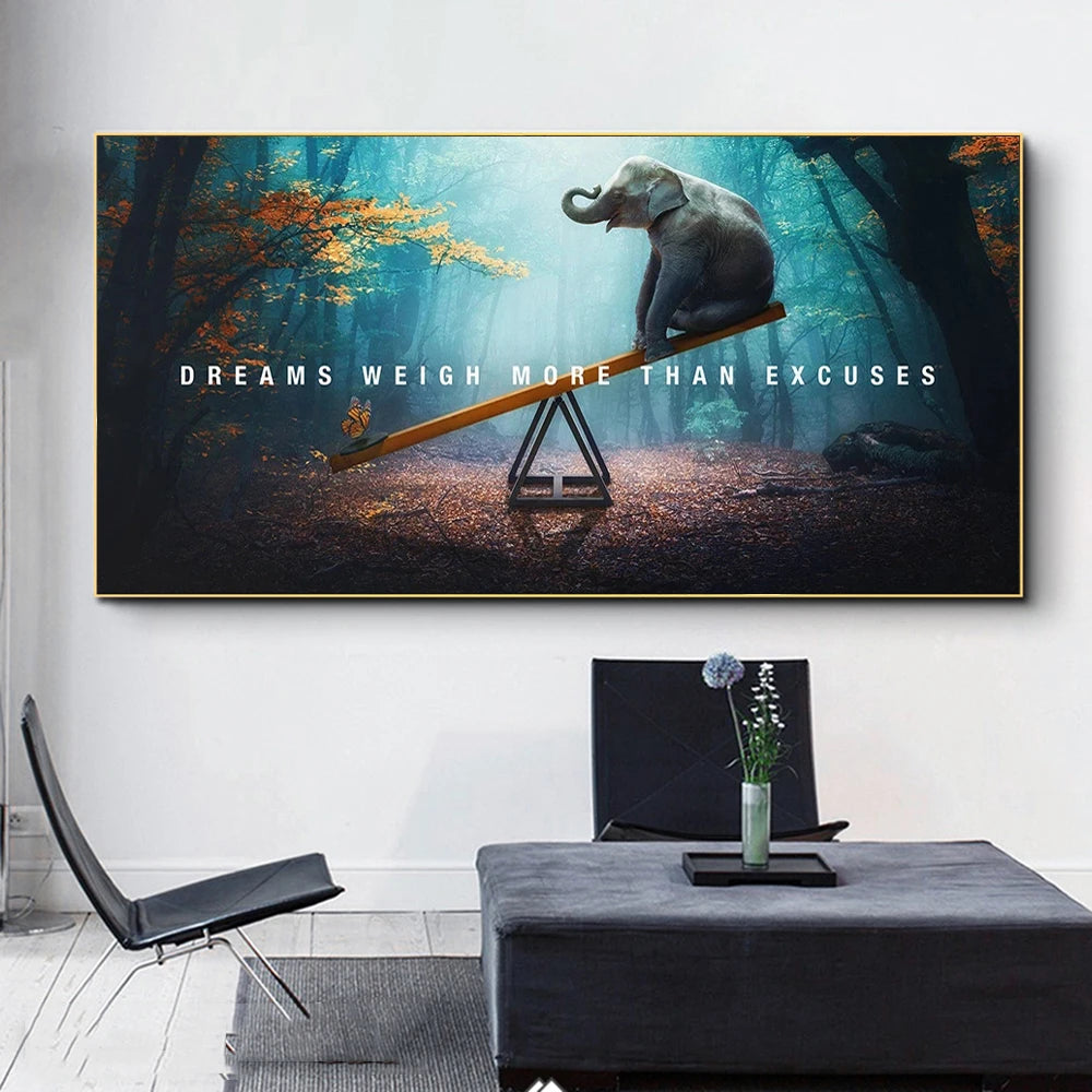 Dreams Weigh More Than Excuses