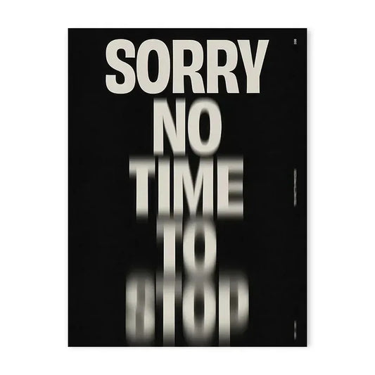 Sorry No Time by Brad M.